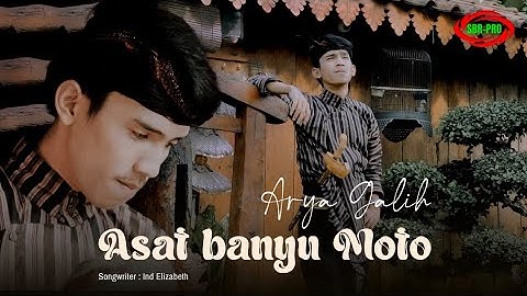 ARYA GALIH - ASAT BANYU MOTO ( Original Official Video Music )