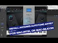 Install Autotune Artist for MacOS - Mac-Intel or Mac-Silicon (Full Guide)