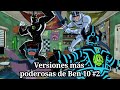 Las versiones más poderosas de Ben 10 (segunda parte)