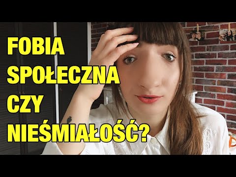 CZYM różni się FOBIA SPOŁECZNA od NIEŚMIAŁOŚCI?