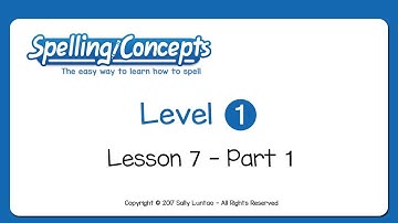 Spelling Concepts, Level 1 - Lesson 7, Part 1