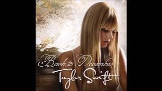 Taylor Swift - Back to December (Audio)