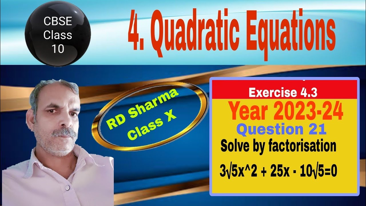 rd-sharma-class-10-ex-4-3-q-21-solve-by-factorisation-3-5x-2-25x