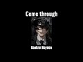 Bankrol Hayden Come Through Slowed 37 Minute mp3