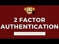 How to add 2 Factor Authentication to your WordPress Website
