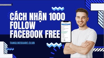Cách Tăng Follow Facebook Miễn Phí Mới Nhất 2022 l Nguyễn Sơn Official