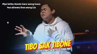 TIBO SAK TIBONE - rian dwi (official music video) Aku sak tibo2ne sak loro2ne kowe milih ro liane