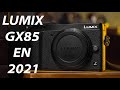 Lumix GX85 en 2021  ||  LA MEJOR camara 4K por menos de $300