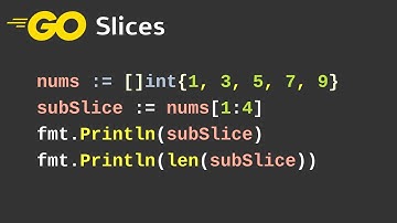 Slices in Go language - Go programming language tutorial (12)