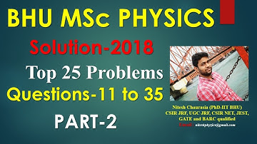 BHU MSc Physics Solution- 2018 (Part-2)