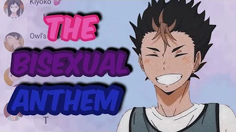 The Bisexual Anthem || Haikyuu || Ft. Y/n, BokuAka, and DaiSuga