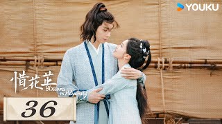 ENGSUB【Blossoms in Adversity】EP36 | Romantic Costume |Hu Yitian/Zhang Jingyi/Wu Xize/Lu Yuxiao|YOUKU