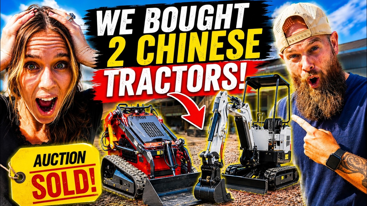 WE BOUGHT 2 CHINESE TRACTORS!