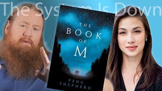 The Book Of M, Peng Sheperd My System Has Failed Yes. It Did, I Guess It Lost Its Shadow Too?