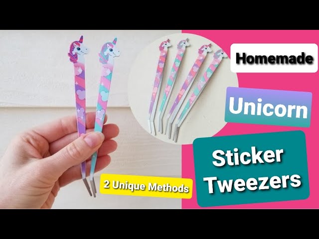 DIY Sticker Tweezers / How to make Tweezers at home / Homemade Tweezer /  DIY Unicorn Sticker Tweezer 