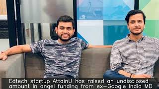 Attainu Raises Angel Funding From Ex-Google India Md Others