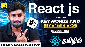 React Js Series for Beginners தமிழில் 5 : Keywords and Identifiers in Javascript