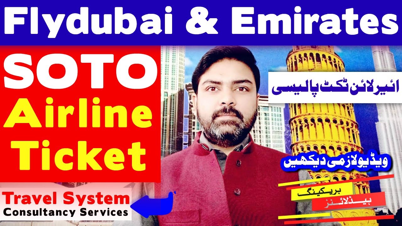 Flydubai Airline Ticket SOTO Ticket Emirates Airline SOTO Ticket
