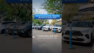Toyota Exclusive Parking di AEON Mall BSD