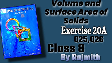 Class 8 RS Aggarwal Volume and Surface Area of Solids Exercise 20A | Q25 , Q26| CBSE | Rajmith Study
