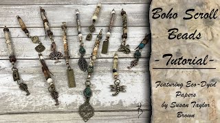 Boho Scroll Beads/FULL TUTORIAL/FEATURING/Susan Taylor Brown's Eco Dyes/Treasure Hunting Tuesday