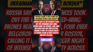 “Russia Claims It Shot Down Five Ukrainian Drones Near Border” #russiaukrainewar #trendingnews #