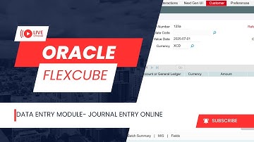 How to Use the Data Entry Module in Oracle FLEXCUBE | Step-by-Step Tutorial
