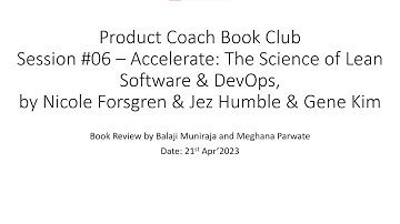 Product Coach #06 - Accelerate: The Science of Lean Software & DevOps Balaji & Meghana (21st Apr