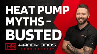 Heat Pump Myths BUSTED | The Truth From the CEO at Handy Bros.