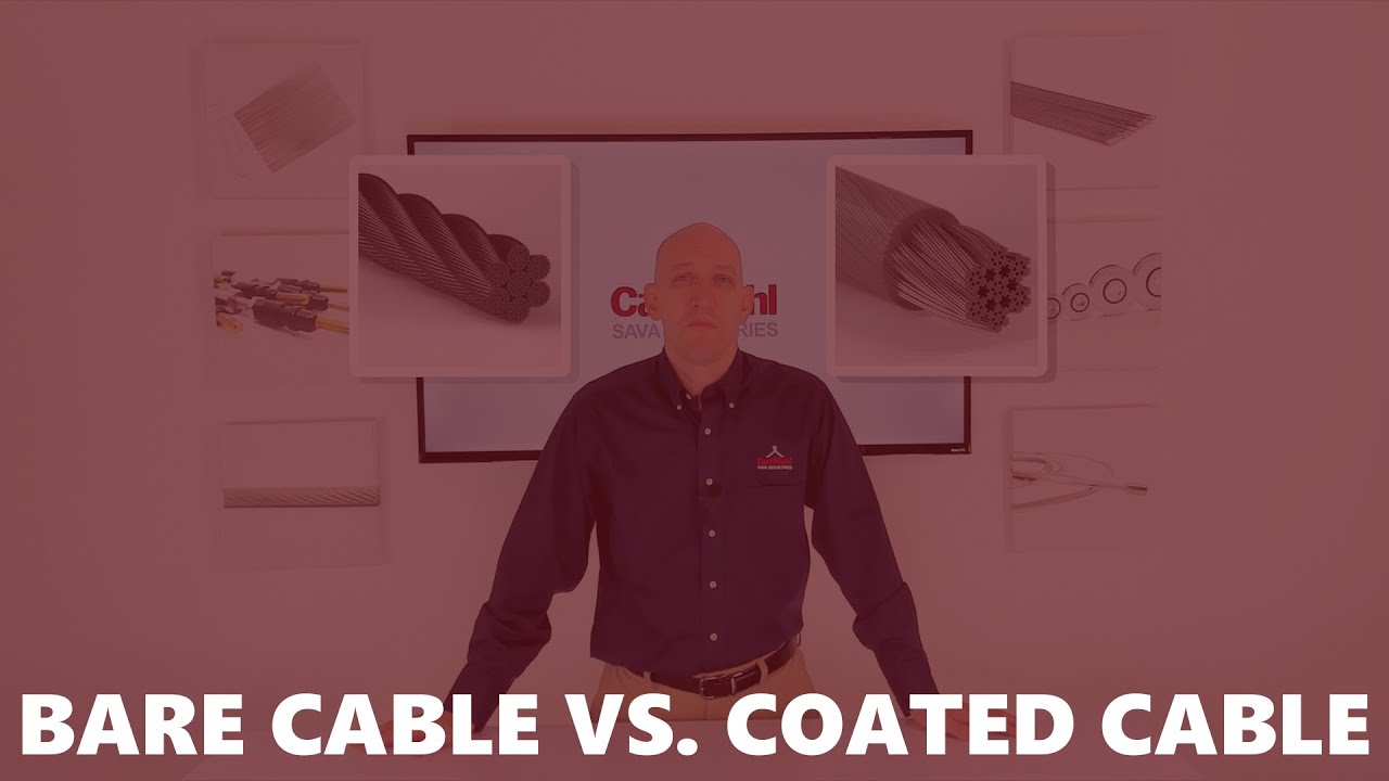 Wire Rope: Bare Cable vs. Coated Cable - YouTube