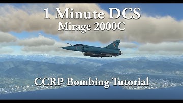 1 Minute DCS - Mirage M2000C CCRP Bombing Tutorial
