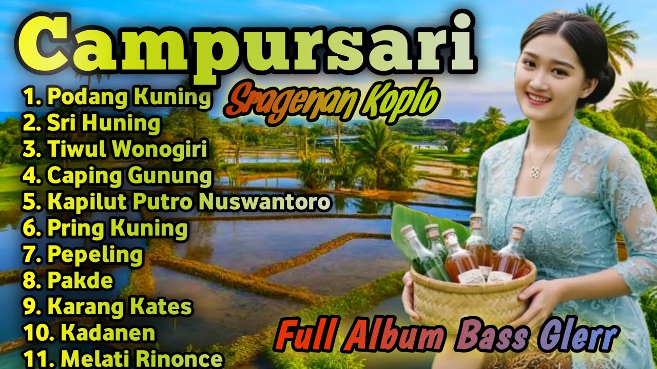 CAMPURSARI SRAGENAN KOPLO TERBARU BASS GLERR || FULL ALBUM CAMPURSARI KOPLO TERBARU 