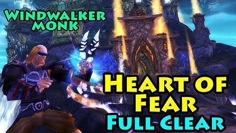 Heart of Fear Raid FULL CLEAR with 3 HEROICS Windwalker Monk DPS | Mists of Pandaria