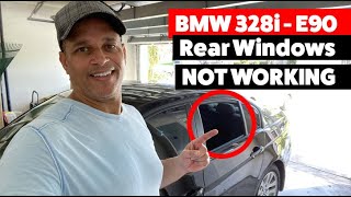 BMW 328I -E90 Rear Windows not going up -Fixed