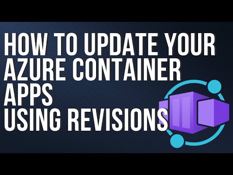 How to update your Azure Container Apps using Revisions