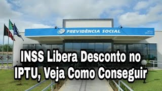 INSS Libera Desconto no IPTU, Veja Como Conseguir INSS Libera Desconto no IPTU, Veja Como Conseguir