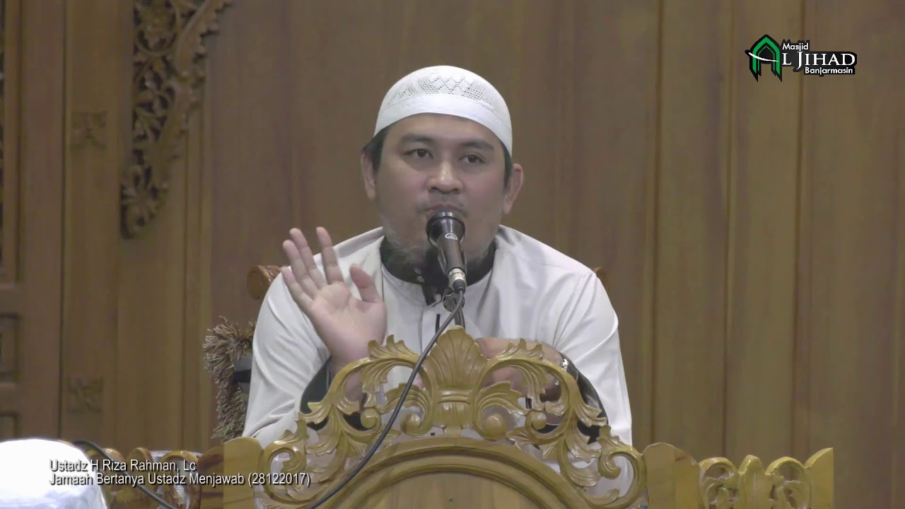 Ustad Riaz Whtasp Jamaah Bertanya Ustadz Menjawab (28122017) - Ustadz H Riza Rahman, Lc ...