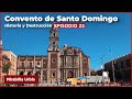 E23: Convento de Santo Domingo | Historia y Destrucción