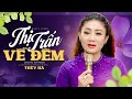 Thị Trấn Về Đêm - Thúy Hà (Tiếng Hát Chuẩn Xưa)