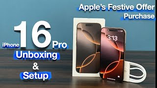 iPhone 16 PRO Unboxing & Setup| Apple's Festive Offer Purchase | Desert Titanium #iphone16pro