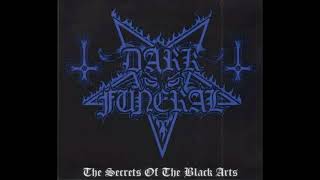 Dark Funeral The Secrets Of The Black Arts FULL ALBUM WITH LYRICS