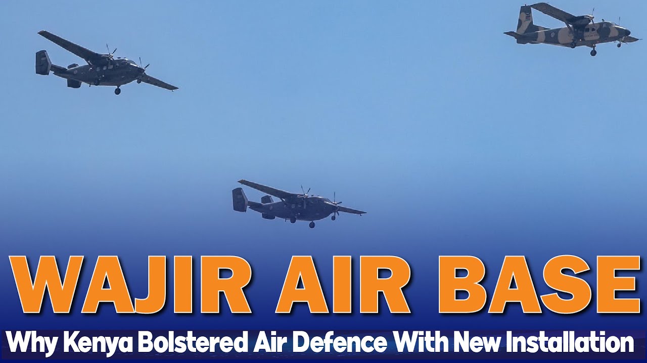 WAJIR AIR BASE: Kenya Air Force Gets New Air Base, New Guardians Of The Sky | Sauti TV Documentary