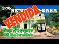 Se vende casa San Vicente El Salvador | CRV EL SALVADOR