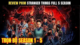 [Review Phim] Stranger Things Full: Tổng hợp hành trình giải cứu thế giới của Eleven và bạn bè