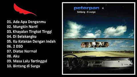 Peterpan - Bintang Di Surga (2004) Full Album HQ Audio