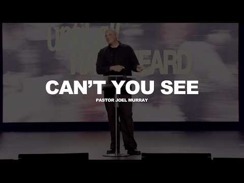 Until All Have Heard: Can't You See