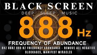 8Hz 88Hz 888 hz Frequency Abundance - Remove All Negative Blockages, Manifest Miracles Frequency