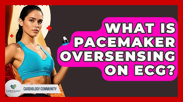 What Is Pacemaker Oversensing On ECG? - Cardiology Community