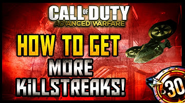 AW: 52-1 How to Get More Killstreaks!