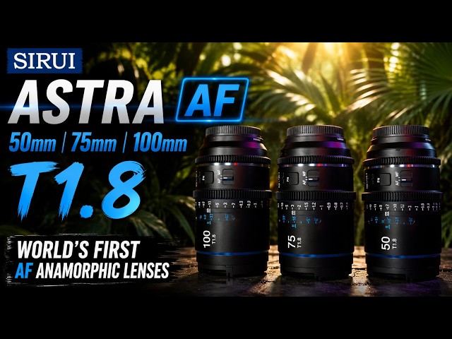 Sirui Astra AF 50mm 75mm 100mm T1.8 - World's First AF Anamorphic
